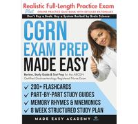 CGRN Exam Prep Made Easy: Review, Study Guide & Test Prep for the ABCGN Certified Gastroenterology Registered Nurse Exam with Flashcards, an Online ... & Practice Test (Made Easy Academy Series)