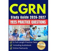 CGRN Study Guide 2026-2027: 1925 Practice Questions, 11 Full-Length Practice Tests, Online Flashcards, Audiobook, and Proven Strategies for Success
