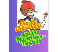 Cha-cha Chaudhary and the Mysterious Treasure