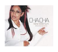 Cha Cha - New Millenium(What Cha Gonna d