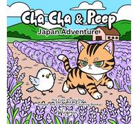 Cha Cha & Peep Japan Adventure: The Cute & Cozy Duo Simple and Cute Animal Coloring Book
