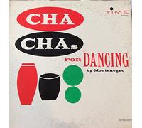 Cha Chas For Dancing