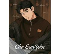 Cha Eun Woo: coloring book (K-Pop coloring books)