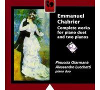Chabrier, Emmanuel - Complete Works For Piano Duets And Two Pianos