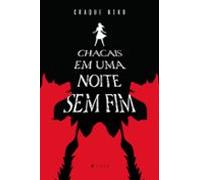 Chacais Em Uma Noite Sem Fim (ebook)