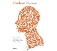 Cháchara: Por qué es tan importante la voz en tu cabeza y cómo sacarle partido (Contextos)