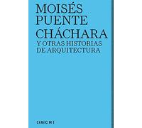 Cháchara y otras historias de arquitectura: 2 (Letra Caniche)