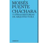 Chachara Y Otras Historias De Arquitectura