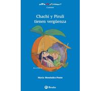 Chachi y Piruli tienen vergüenza (Castellano - A Partir De 6 Años - Altamar) - 9788469620076