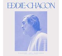 Chacon,Eddie - Pleasure, Joy and Happiness