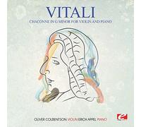 Chaconne in G Minor for Violin and Piano (Digitally Remastered) by Tomaso Antonio Vitali