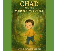 Chad and The Whispering Forest