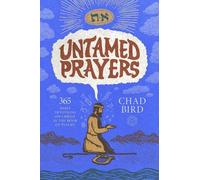 Chad Bird Untamed Prayers (Tapa dura) (Importación USA)