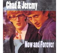 Chad & Jeremy - Now & Forever