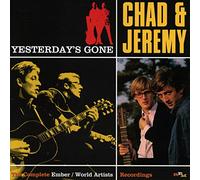 Chad & Jeremy - Yesterday's Gone: The Complete Ember And World Artists Recordings
