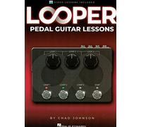 Looper Pedal Guitar Lessons - Book With Online Video Lessons Included