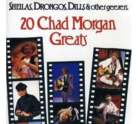 Chad Morgan - Sheilas,Drongos,Dills & Geezer
