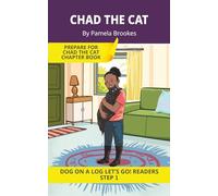 Chad The Cat: Short Decodable Books Prepare Students for Reading DOG ON A LOG Decodable Chapter Books. For Beginning Readers and Students with ... th, wh, ck) (DOG ON A LOG Let's GO! Readers)