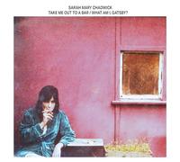 Chadwick, Sarah Mary - Take Me Out to a Bar / What am I, Gatsby? [Vinilo]