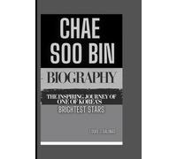 CHAE SOO BIN BIOGRAPHY: The Inspiring Journey of one of Korea’s Brightest Stars