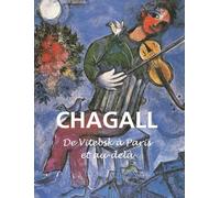 Chagall: De Vitebsk à Paris et au-delà