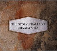 Chage & Aska - Story of Ballad 2