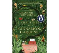 Chai Time at Cinnamon Gardens: WINNER OF THE MILES FRANKLIN LITERARY AWARD