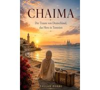 Chaima: Der Traum von Deutschland, das Herz in Tunesien