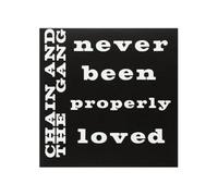 Chain And The Gang - Never Been Properly Loved [VINYL] [Vinilo]