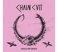 Chain Cult - Shallow Grave [Vinilo]