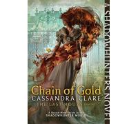 Chain of Gold: Volume 1 (Last Hours)