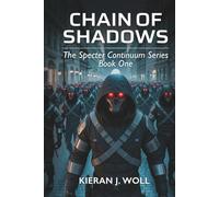 Chain of Shadows: The Specter Continuum Series - Book One