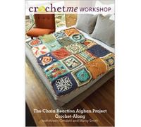 Chain Reaction Afghan Project Crochet-Along with Kristin Omdahl and Marcy Smith DVD