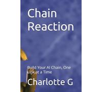 Chain Reaction: Build Your AI Chain, One Link at a Time