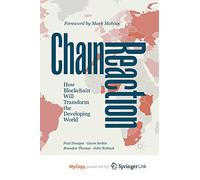 Chain Reaction: How Blockchain Will Transform the Developing World