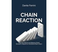 CHAIN REACTION: Why Your Brand and Balance Sheet Shouldn't Depend on Someone Else's Intern