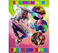 Chain-saw of Man Coloring Book: Cute, Easy, Bold Coloring Pages for Relaxation & Fun. Easy Coloring Pages For Fan Teen Men Women Kid