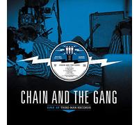 Chain & The Gang - Live At Third Man Records 07-03-2016 [Vinilo]