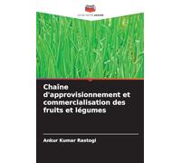 Chaîne d'approvisionnement et commercialisation des fruits et légumes