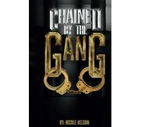Chained By The Gang