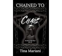 Chained to Chaos: Book 2 in the Heartbreak and Heat Series. Dark Spicy Romance.