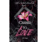 Chained To Love: Breaking through the trauma chains to find love.