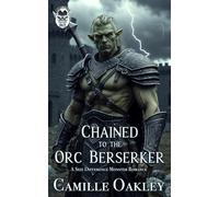 Chained to the Orc Berserker: A Size Difference Monster Romance: 3 (Ashspire Orcs)