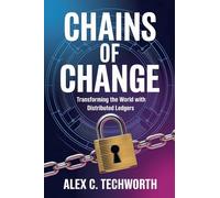 Chains of Change: Transforming the World with Distributed Ledgers