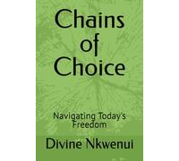 Chains of Choice: Navigating Today's Freedom