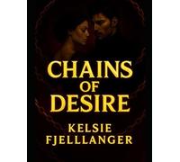Chains of Desire