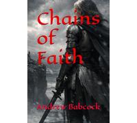 Chains of Faith: Legends: Altharid Book 3