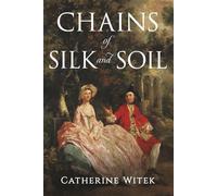 Chains of Silk and Soil