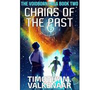 Chains of the Past (The Voidborn Saga)