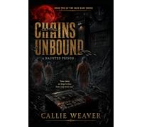 Chains Unbound (The Iron Bars Series)